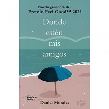 Donde estén mis amigos