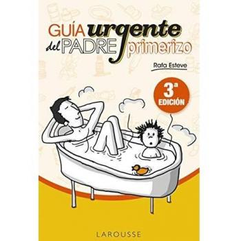 Guía urgente del padre primerizo