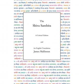 The Shiva Samhita: Critical Edition and English Translation by James Mallinson