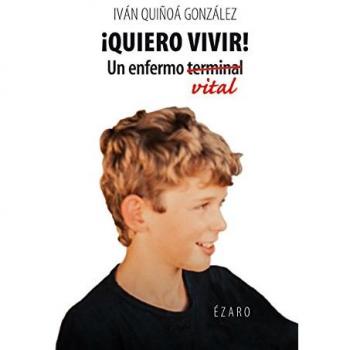Quiero vivir: un enfermo vital