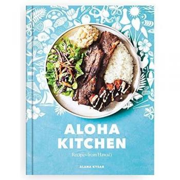 Aloha Kitchen: Recipes from Hawai'i