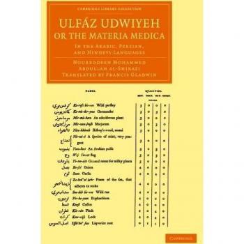 Ulfaz Udwiyeh: Materia Medica en Árabe, Persa e Hindú - Colección de la Biblioteca de Cambridge