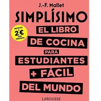 Simplísimo. El libro de cocina para estudiantes + fácil del mundo