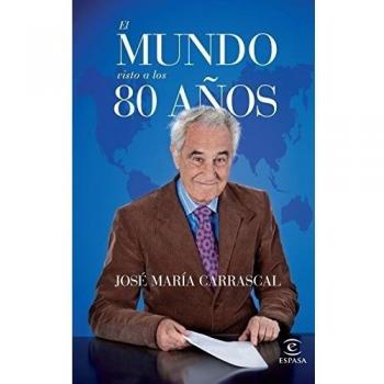 EL MUNDO VISTO A LOS 80 AÑOS