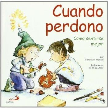 Cuando perdono: Cómo sentirse mejor: 14
