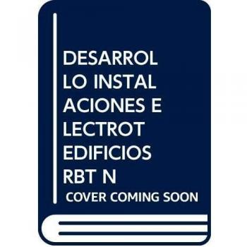 Desarrollo de instalaciones electrotecnicas en los edificios - Jesus Trashorras Montecelos