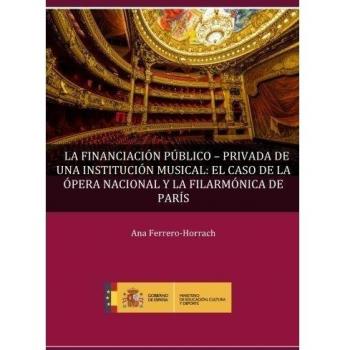 La financiación público-privada de una institución musical: El caso de la Ópera Nacional y la Filarmónica de París