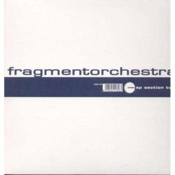 Fragment Orchestra: Section Two - Vinyl Edition (Electronica)
