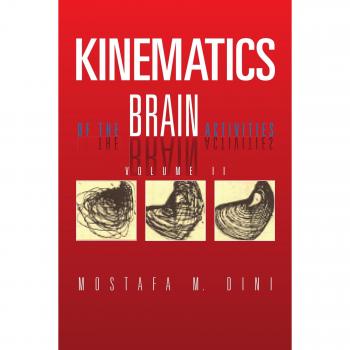 Kinemática de las Actividades Cerebrales: Volumen II - Edición en Tapa Blanda