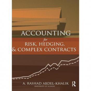 Accounting for Risk, Hedging and Complex Contracts