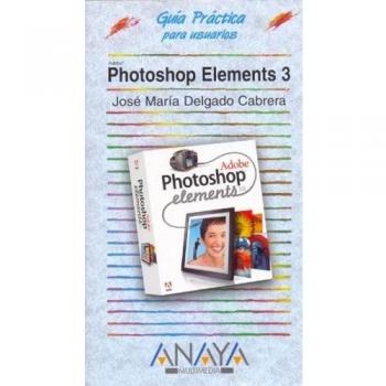 Photoshop elements 3 - guia practica para usuarios -