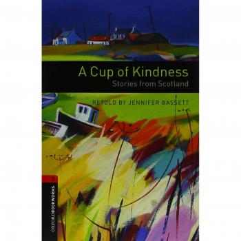 Oxford Bookworms 3. Cup of Kindness MP3 Pack - 9780194609883