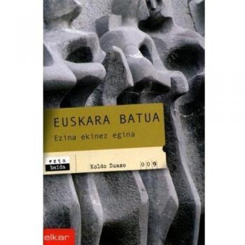 Euskara batua. Ezina ekinez egina: 9