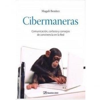 Cibermaneras: Comunicación, cortesía y consejos de convivencia en la Red