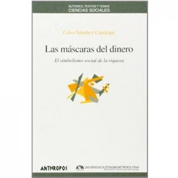 Las Máscaras Del Dinero