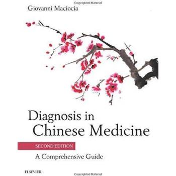 Diagnosis in Chinese Medicine, 2nd Edition by Giovanni Maciocia