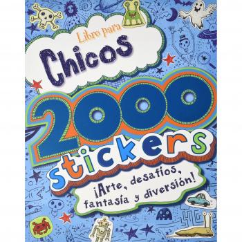 Libro Para Chicos. 2000 Stickers. ¡Arte, Desafíos, Fantasía Y Diversión!