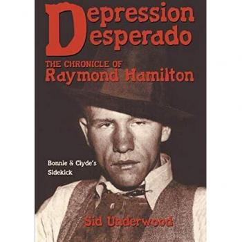 Depression Desperado: The Story of Raymond Hamilton by Sid Underwood - Mental Health Biography