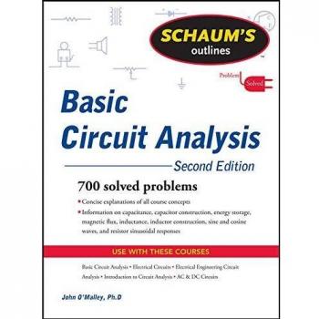 Schaum's Outline of Basic Circuit Analysis, Second Edition