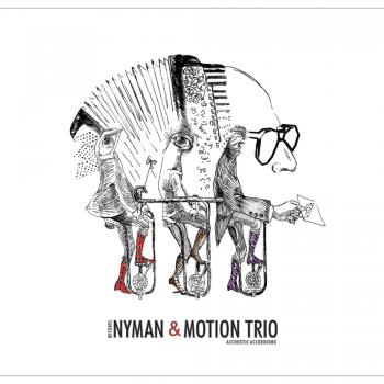 Nyman & Motion Trio