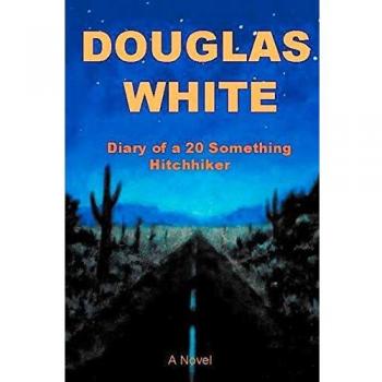 20-Something Hitchhiker's Journal: A Paperback Adventure by Douglas White