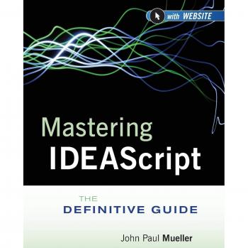 Mastering IDEAScript: The Comprehensive Guide with Website Access (Paperback)