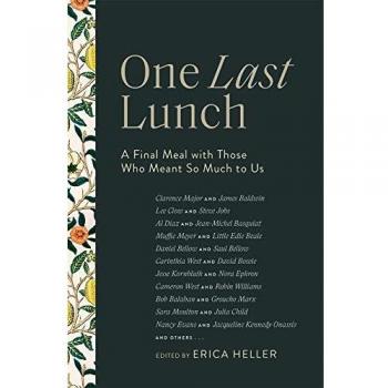 One Last Lunch: A Final Meal with Those Who Meant So Much to Us