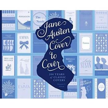 Jane Austen Cover to Cover: 200 Years of Classic Book Covers