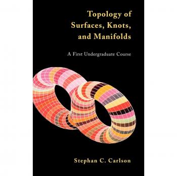Topology of Surfaces, Knots, and Manifolds: A Comprehensive Undergraduate Guide