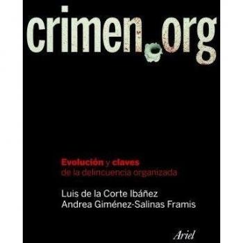 Crimen.org: Evolución y claves de la delincuencia organizada