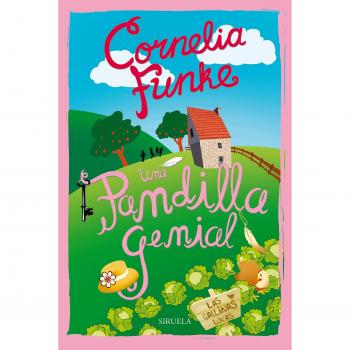 Una pandilla genial. Las Gallinas Locas 1: Las Gallinas Locas 1: 9 - Cornelia Funke