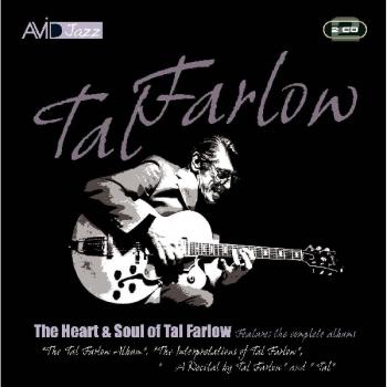 Heart & Soul of Tal Farlow: A Collection of Jazz Guitar Masterpieces