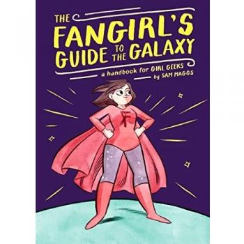 Fangirl's Ultimate Guide to the Galaxy: A Comprehensive Companion for Sci-Fi Enthusiasts