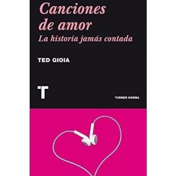 Canciones de amor: La historia jamás contada