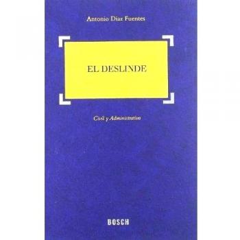 El deslinde: Civil y Administrativo