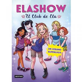 Elashow 2. Un verano superloco - ELAIA MARTÍNEZ