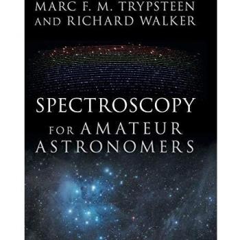 Spectroscopy for Amateur Astronomers: Recording, Processing, Analysis and Interpretation