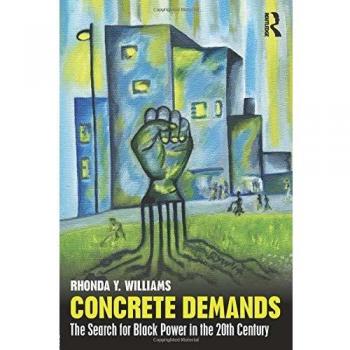 Concrete Demands: The Search for Black Power in the 20th Century