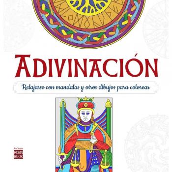 Adivinación: Relajarse Con Mandalas Para Colorear