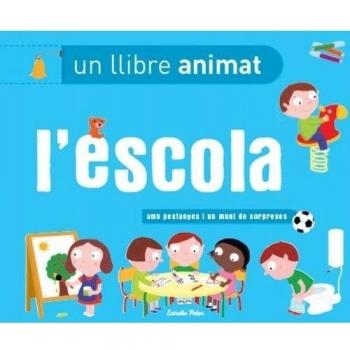L'escola, un llibre animat - Diversos Autors