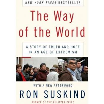 The Way of the World: A Story of Truth and Hope in an Age of Extremism by Ron Suskind - Hardcover Edition
