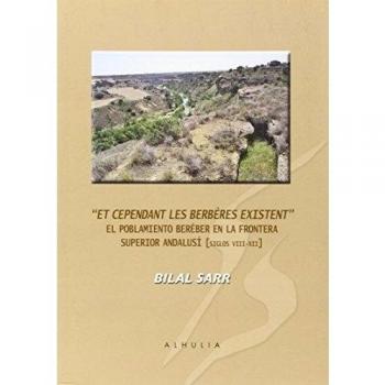 Et cependant les berbères existent: El poblamiento bereber en la frontera superior andalusí