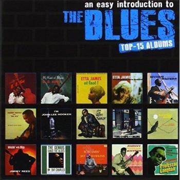 An Easy Introduction To The Blues - Top 15 Albums