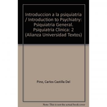 Introduccion a la psiquiatria 2. psiquiatria general. psiq. clinica