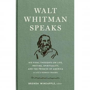 Walt Whitman Habla: Sus Últimos Pensamientos sobre la Vida, la Escritura, la Espiritualidad y la Promesa de América - Publicación Especial de Biblioteca de América