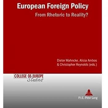 European Foreign Policy: Comprehensive Analysis and Insights by Govaere, Mahncke, Reynolds, Pelkmans, Ambos, Hanf