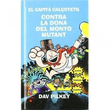El Capità Calçotets contra la Dona del Monyo Mutant: 7