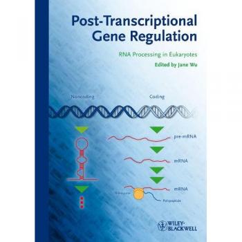 Post-Transcriptional Gene Regulation: RNA Processing in Eukaryotes