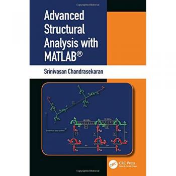 Advanced Structural Analysis with MATLAB®
