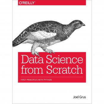 Data Science from Scratch: First Principles with Python